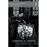 Looking for Dante: Exploring the 'Divine Comedy' in Print from the 15th Century to Today