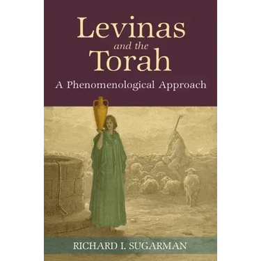 Levinas and the Torah: A Phenomenological Approach