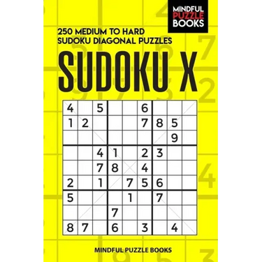 Sudoku X: 250 Medium to Hard Sudoku Diagonal Puzzles