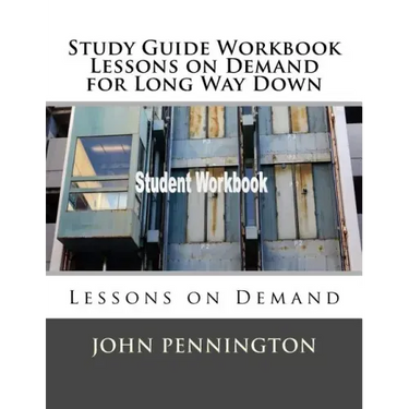 Study Guide Workbook Lessons on Demand for Long Way Down: Lessons on Demand