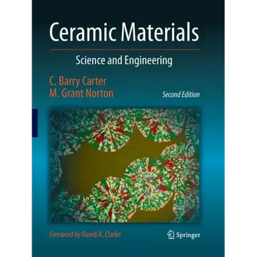 Ceramic Materials: Science and Engineering