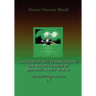 Leadership and Teambuilding: The Holodynamics of Building a New World: Manual IV