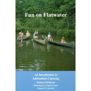 Fun On Flatwater: An Introduction to Adirondack Canoeing