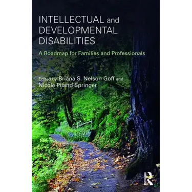 Intellectual and Developmental Disabilities: A Roadmap for Families and Professionals