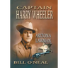 Captain Harry Wheeler, Arizona Lawman