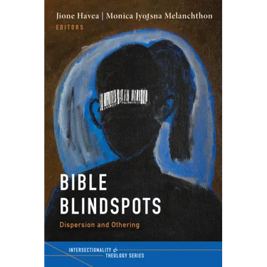 Bible Blindspots: Dispersion and Othering