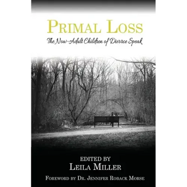Primal Loss: The Now-Adult Children of Divorce Speak