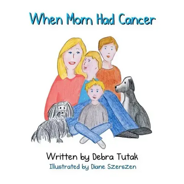 When Mom Had Cancer