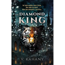 The Diamond King: A Tale of Love, Hate, and Diamonds