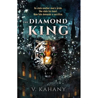 The Diamond King: A Tale of Love, Hate, and Diamonds