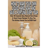 How To Make Your Own Liquid Hand Soap & Save A Fortune Every Year: Over 40 Insanely Easy Natural Hand Soap & Hand Cream Recipes To Give You The Softes