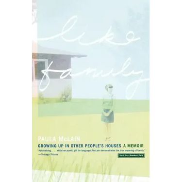 Like Family: Growing Up in Other People's Houses