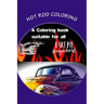 Hot Rod Coloring: A coloring book that brings you the best Hot Rods built with need for speed. Great patterns, fast & loud, great anti-s