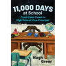 11,000 Days at School: From Class Clown to High School Vice-Principal