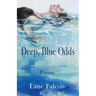Deep, Blue Odds