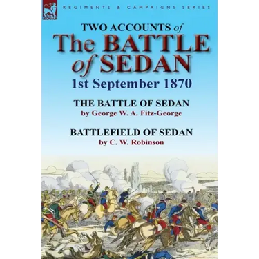 Two Accounts of the Battle of Sedan, 1st September 1870