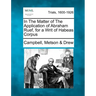 In the Matter of the Application of Abraham Ruef, for a Writ of Habeas Corpus
