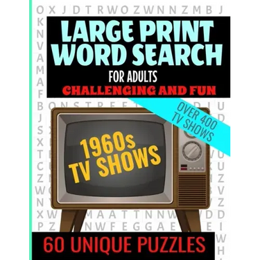 Large Print Word Search for Adults: Swingin 60s TV Word Search - Challenging and Fun - Over 400 TV Shows from the 60s - Easy to Read Large Text and 60