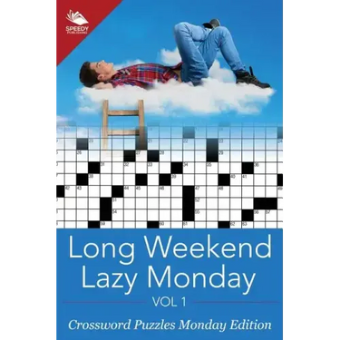 Long Weekend Lazy Monday Vol 1: Crossword Puzzles Monday Edition