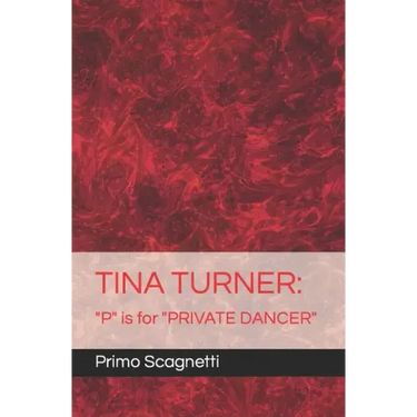 Tina Turner: "P" is for "PRIVATE DANCER"