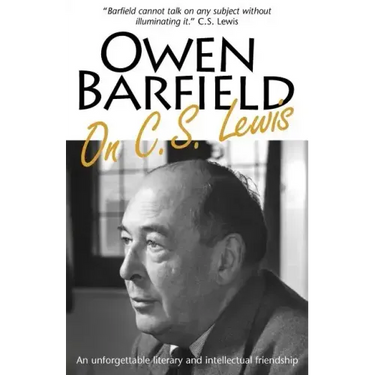 Owen Barfield on C.S. Lewis