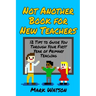 Not Another Book for New Teachers: 12 tips to guide you through your first year of Primary Teaching