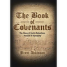 The Book of Covenants: The Story of God's Relentless Pursuit of Humanity