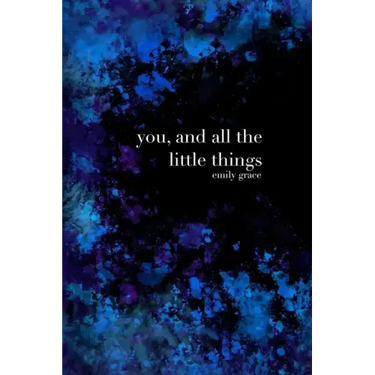 You, And All the Little Things