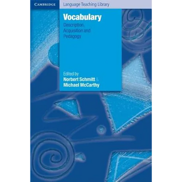 Vocabulary: Description, Acquisition and Pedagogy