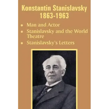 Konstantin Stanislavsky 1863-1963: Man and Actor, Stanislavsky and the World Theatre, Stanislavsky's Letters