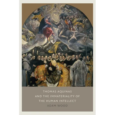 Thomas Aquinas on the Immateriality of the Human Intellect