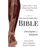 The Foot & Ankle Pain Bible: A Self-Care Guide to Eliminating the Source of Your Foot Pain