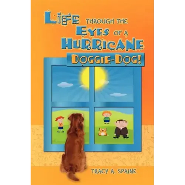 Life Through the Eyes of a Hurricane: Doggie-Dog!