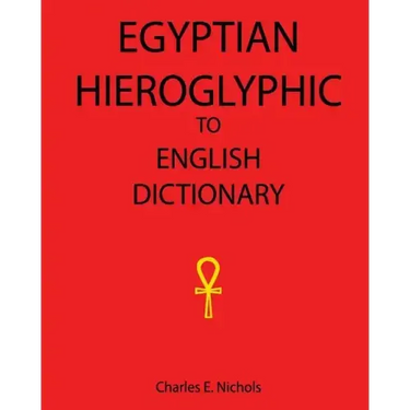 Egyptian Hieroglyphic To English Dictionary