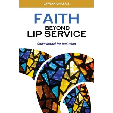 Faith Beyond Lip Service: God's Model for Inclusion
