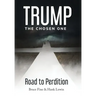 Trump: The Chosen One: Road to Perdition