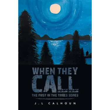 When They Call: The First in the Tribes Series