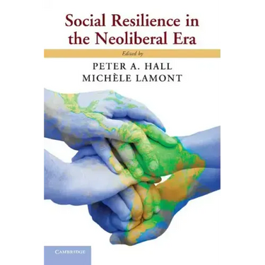Social Resilience in the Neoliberal Era