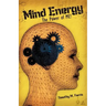 Mind Energy: The Power of Me!