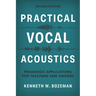 Practical Vocal Acoustics: Pedagogic Applications for Teachers and Singers