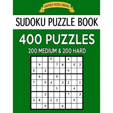 Sudoku Puzzle Book, 400 Puzzles, 200 Medium and 200 Hard: Improve Your Game With This Two Level Book