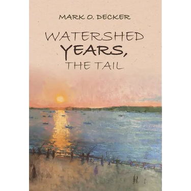 Watershed Years, the Tail