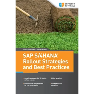 SAP S/4HANA Rollout Strategies and Best Practices