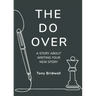 The Do Over: A Story About Writing Your New Story
