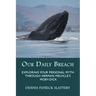 Our Daily Breach: Exploring Your Personal Myth Through Herman Melville's Moby-Dick