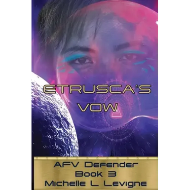 Etrusca's Vow. AFV Defender Book 3
