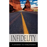 Infidelity A Journey to Forgiveness