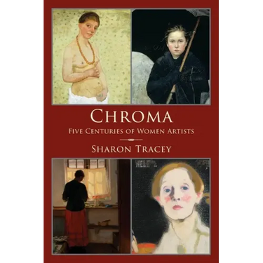 Chroma: Five Centuries of Women Artists