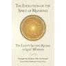 The Evolution of the Spirit of Mankind: The Eighty-Second Regime of Light Workers