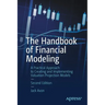 The Handbook of Financial Modeling: A Practical Approach to Creating and Implementing Valuation Projection Models
